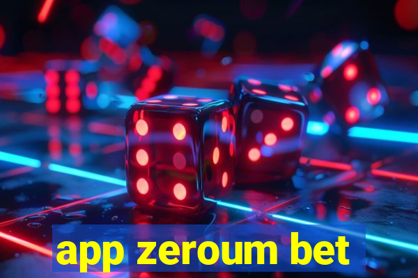 app zeroum bet